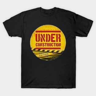 Under construction T-Shirt